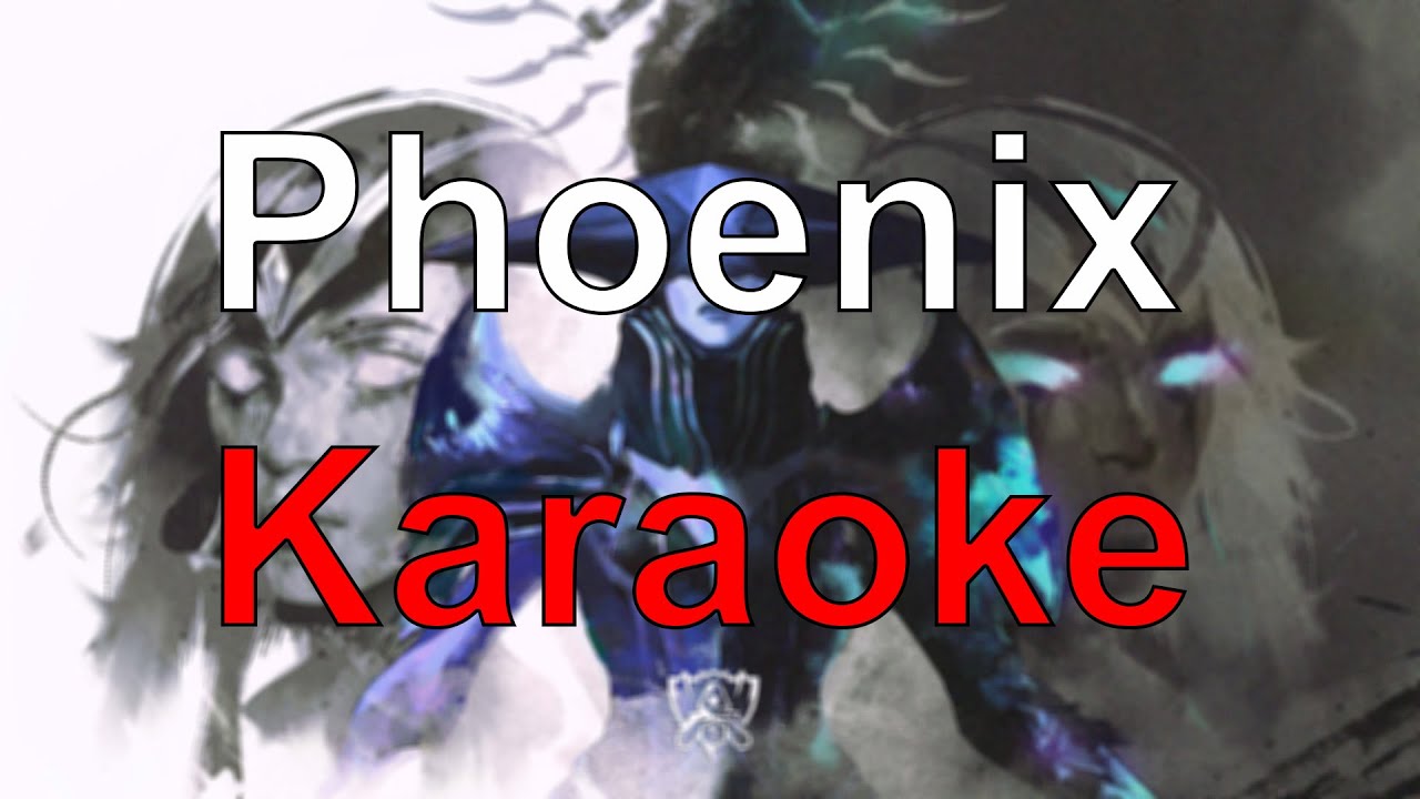 League of Legends - Phoenix ft. Cailin Russo, Chrissy Costanza (Worlds Anthem 2019) [Karaoke]
