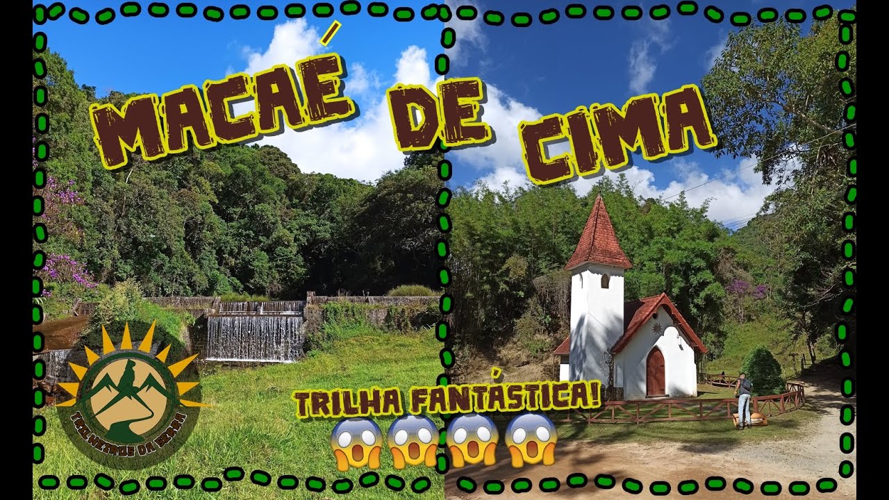 MACAÉ DE CIMA  -  A Trilha Pouco Conhecida em Nova Friburgo - RJ