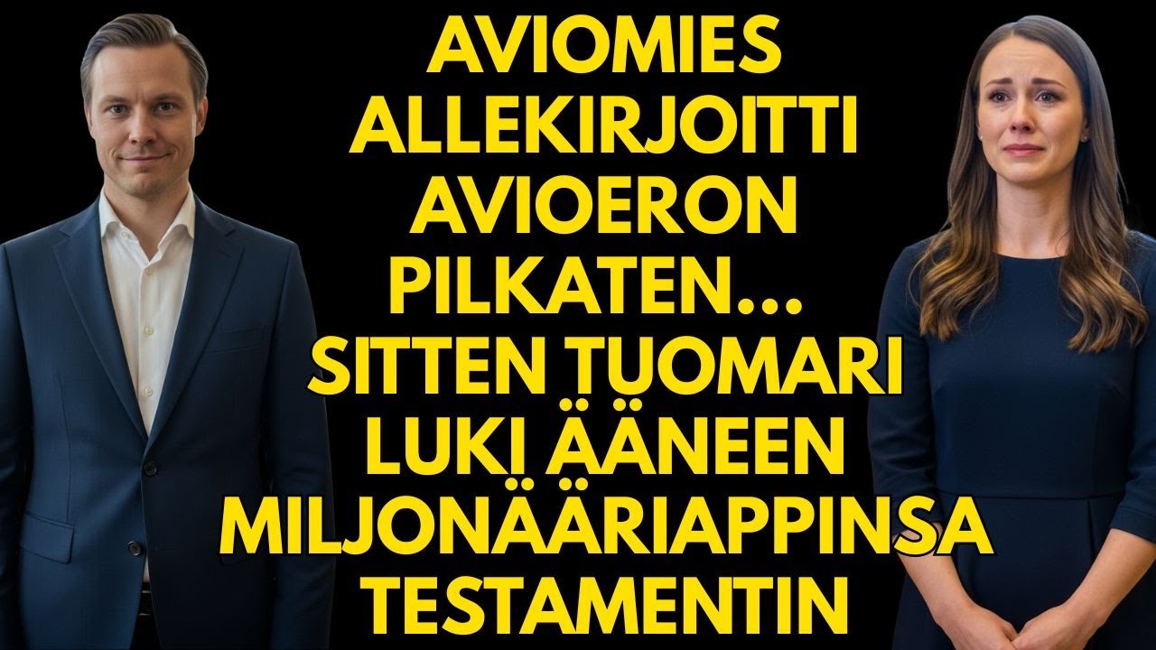 AVIOMIES ALLEKIRJOITTI AVIOERON PILKATEN… SITTEN TUOMARI LUKI ÄÄNEEN MILJONÄÄRIAPPINSA TESTAMENTIN