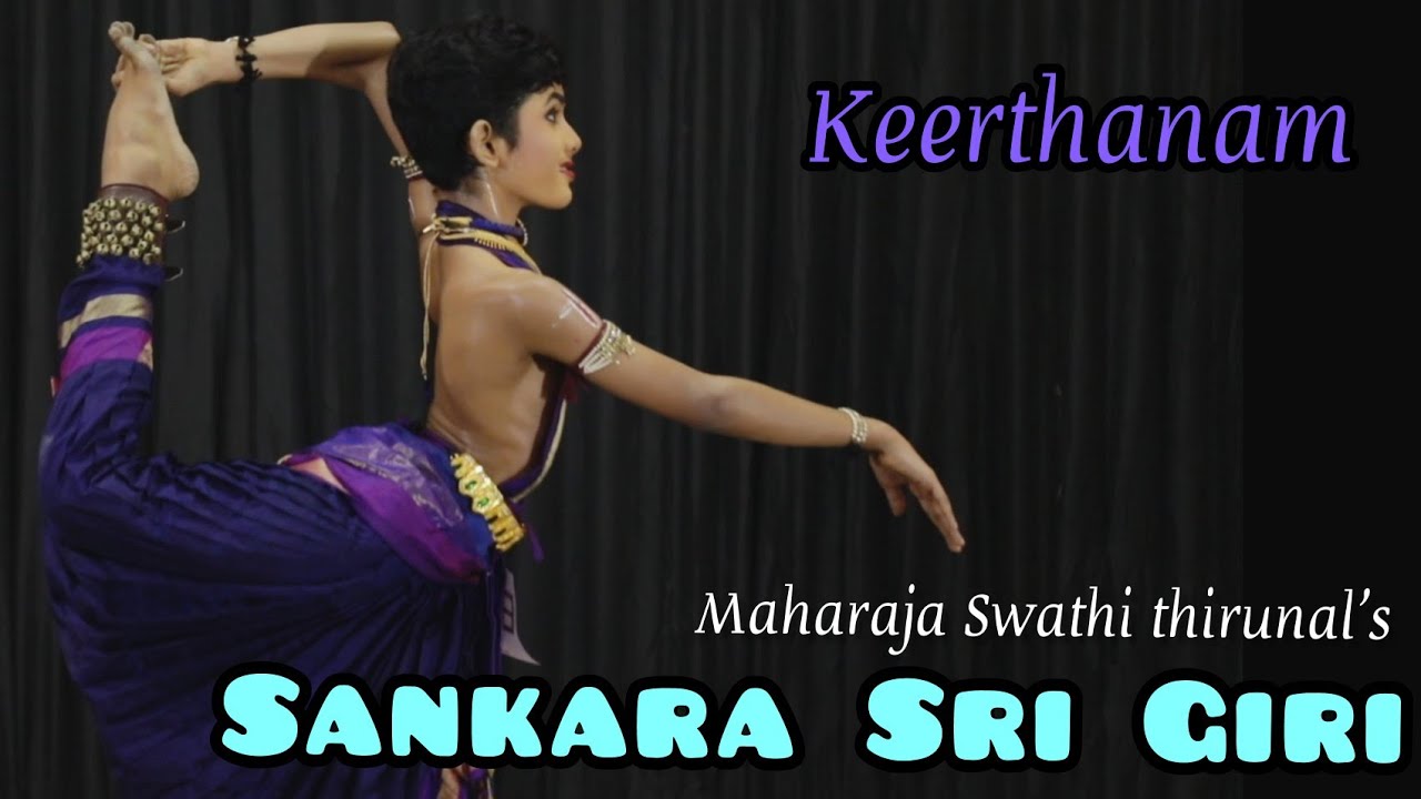 Sankara Sri Giri. Swathi Thirunal kruthi.  Hamsanandi ragam. Keerthanam in Kuchupudi.