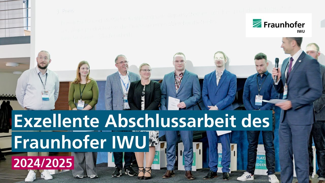 Exzellente Abschlussarbeit des Fraunhofer IWU | Jahrgang 2024/2025