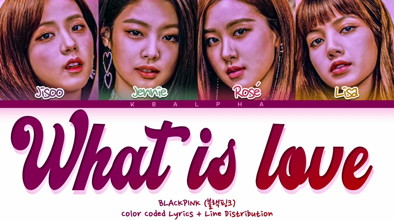 [Valentine's Day Special] How would BLACKPINK sing ‘What is Love’ by Twice (Color Coded Lyrics + LD)