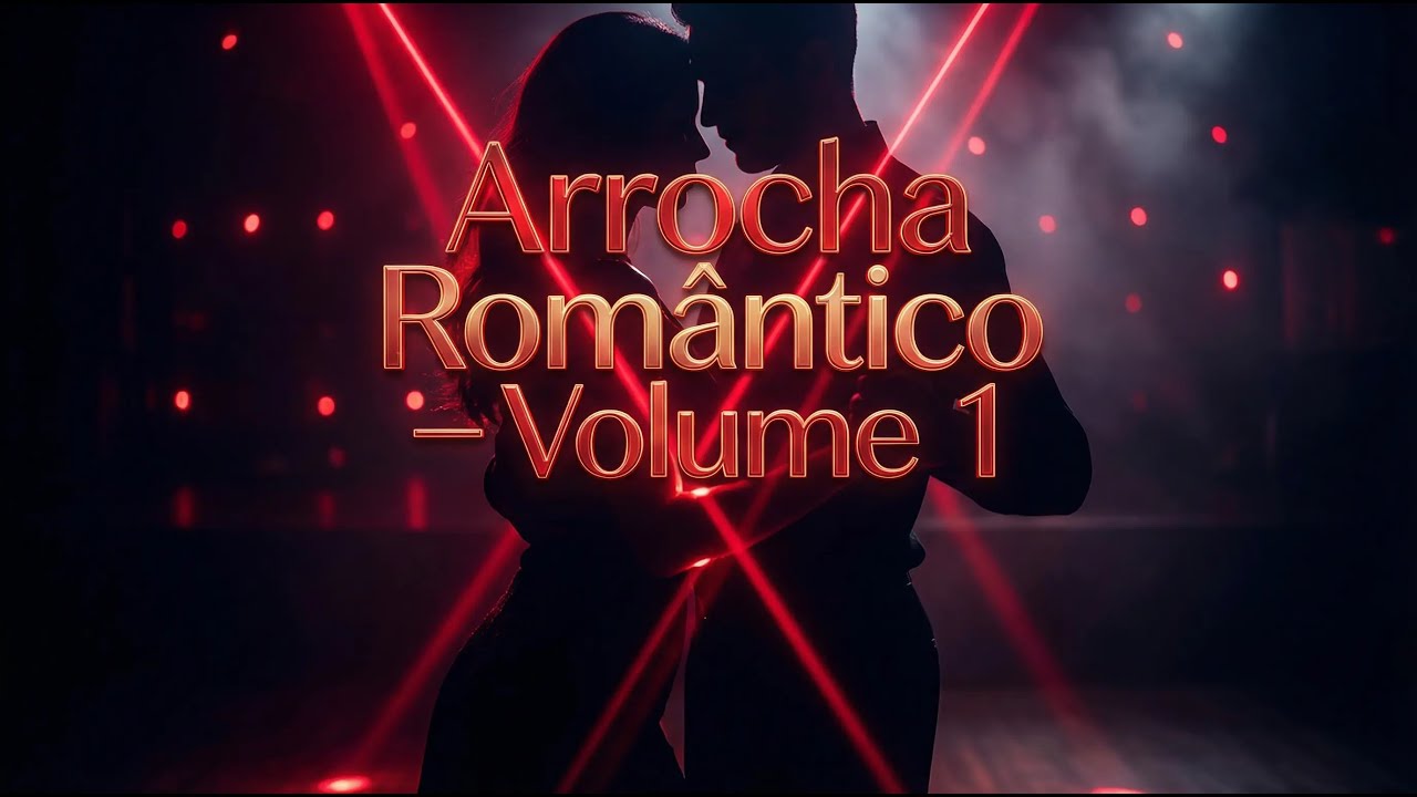Arrocha Romântico – Só Pra Quem Ama de Verdade 🔥Os Modões Que Todo Casal Quer Ouvir e Dançar