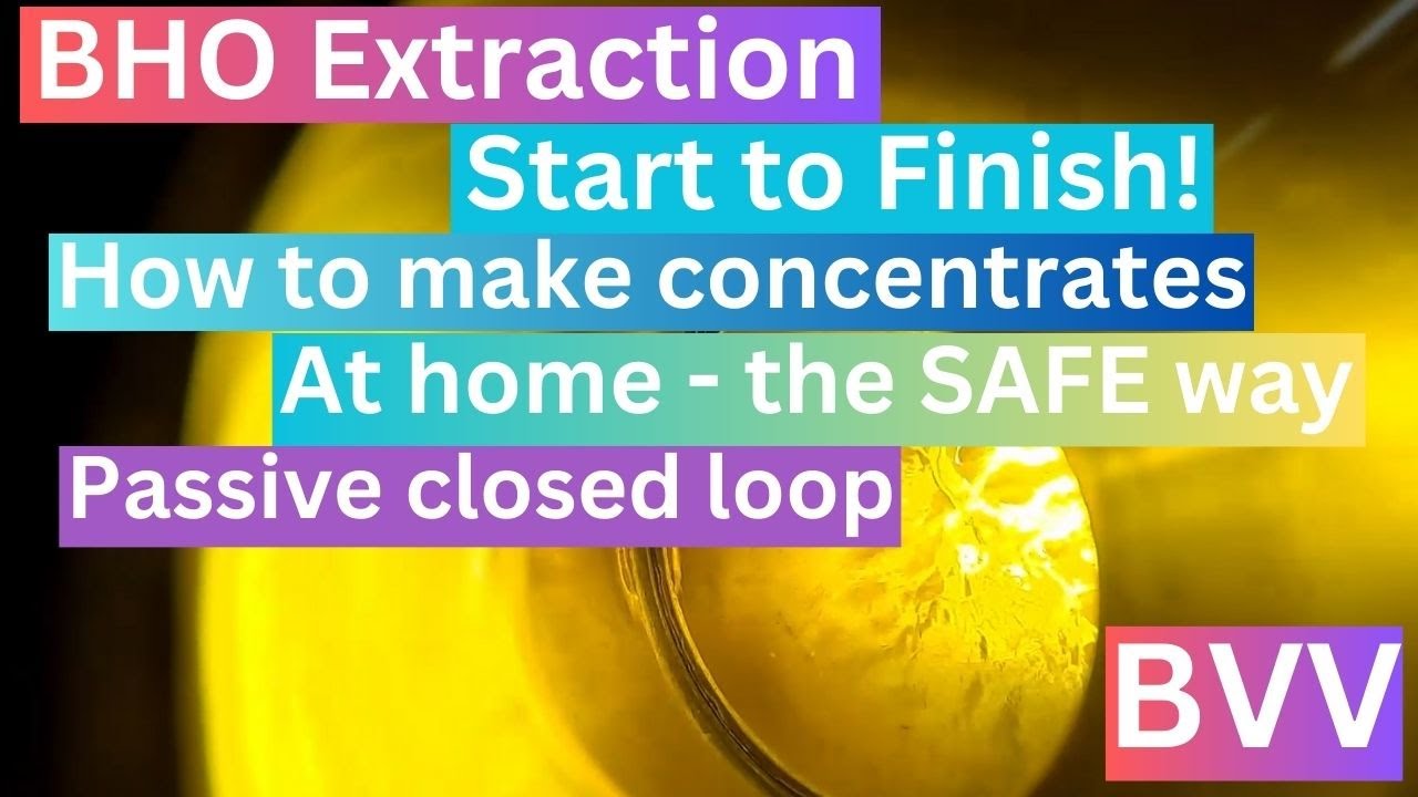 BHO extraction start to finish safest way to extract at home #BHO #extraction #BVV closed loop #grow