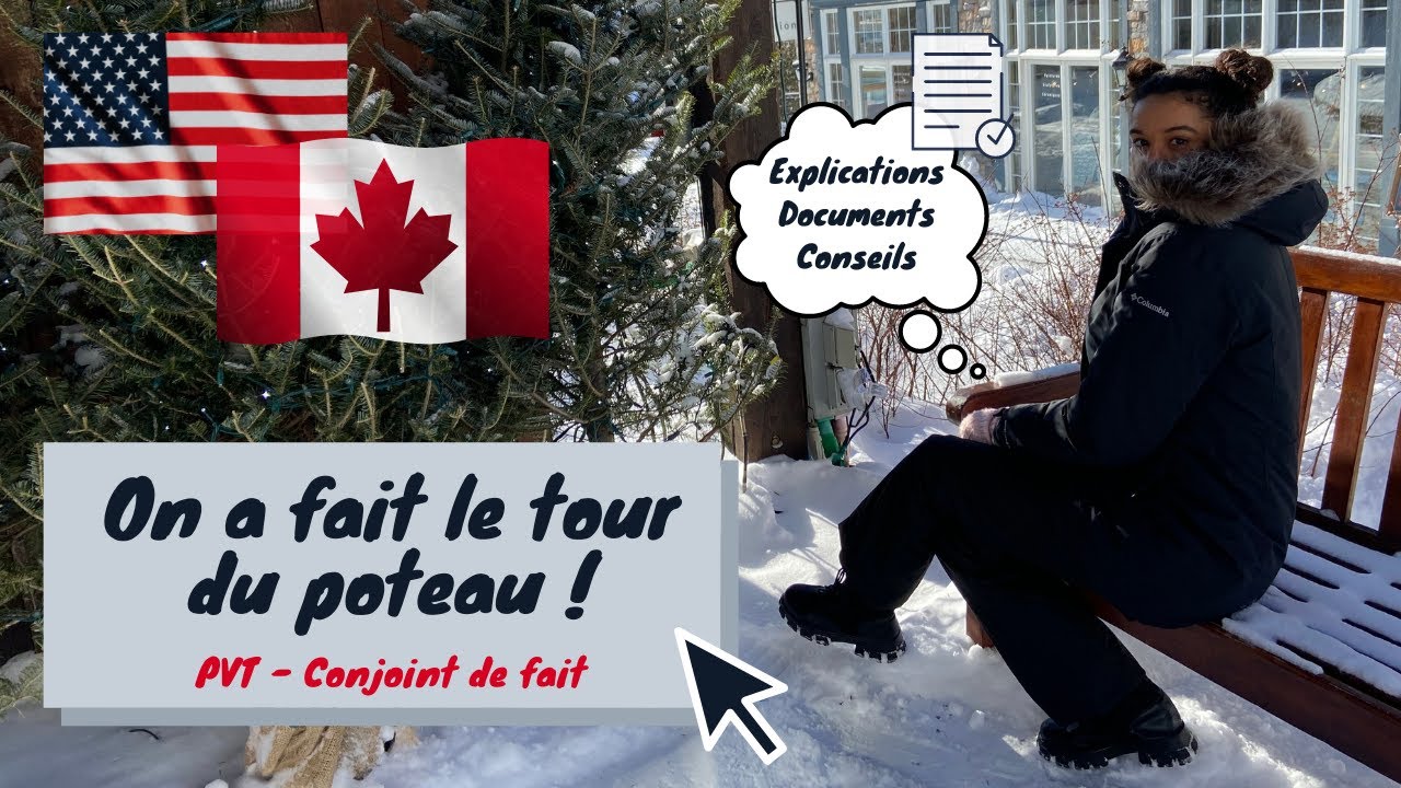 PVT Canada | Conjoint de fait : On a fait le tour du poteau ! 🇺🇸🇨🇦