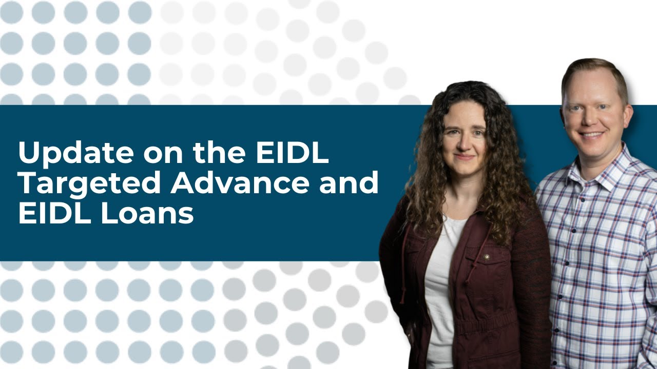 Update on the EIDL Targeted Advance and EIDL Loans