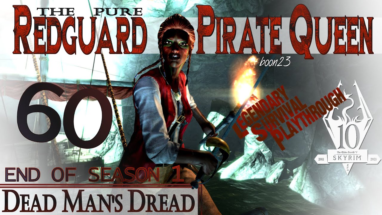 Pure Redguard Pirate Queen Build (60) - DEAD MAN'S DREAD - End of Season 1 - Skyrim AE