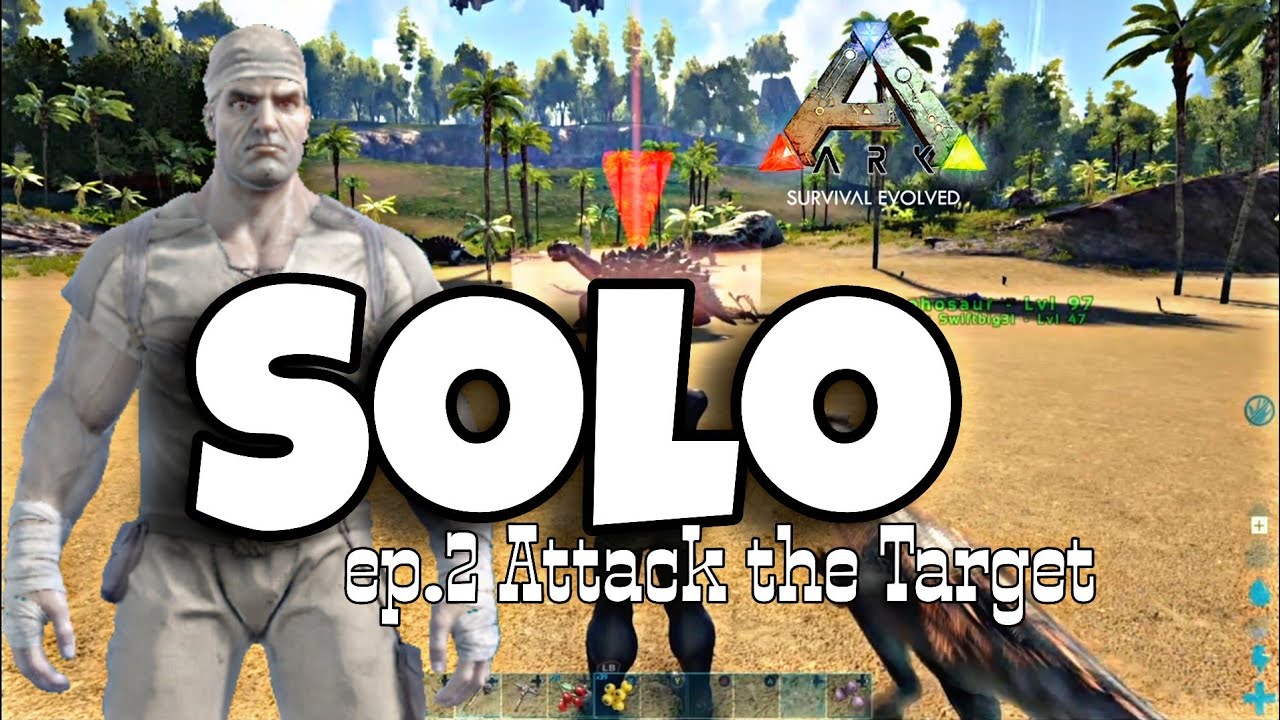 Solo Ark The Center ep.2 Attack the Target