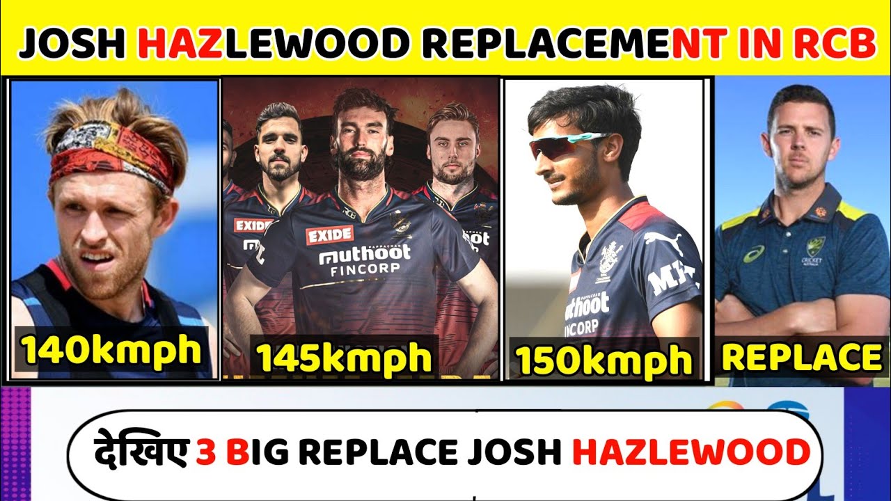 IPL2023:. This Rcb 3 Big players who replace josh hazlewood in ipl 2023||rcbplaying 11||rcb team|rcb