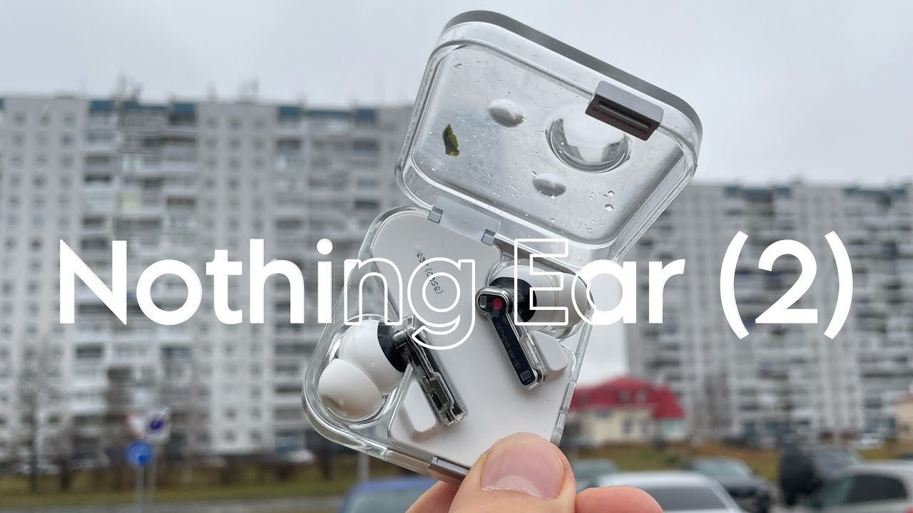 Nothing Ear (2) в 2024