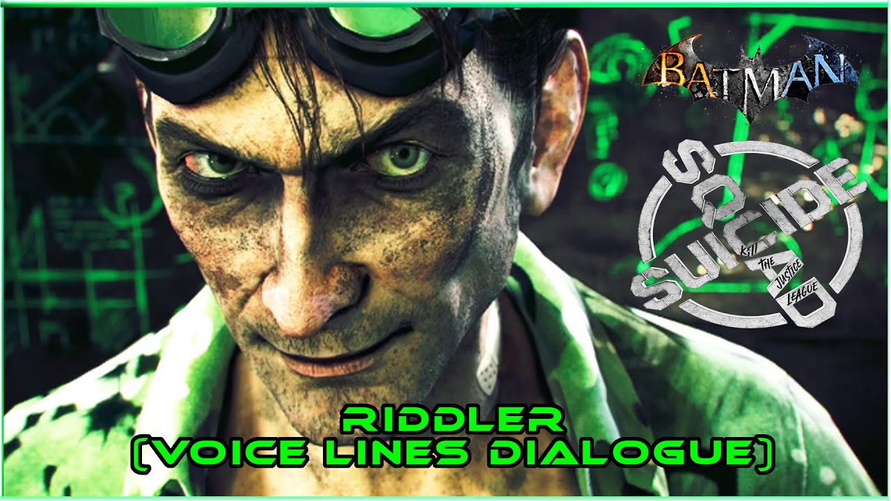 Riddler Voice Lines Dialogue (Batman Arkham Origins Asylum City Knight VR Suicide Squad SSKTJL)