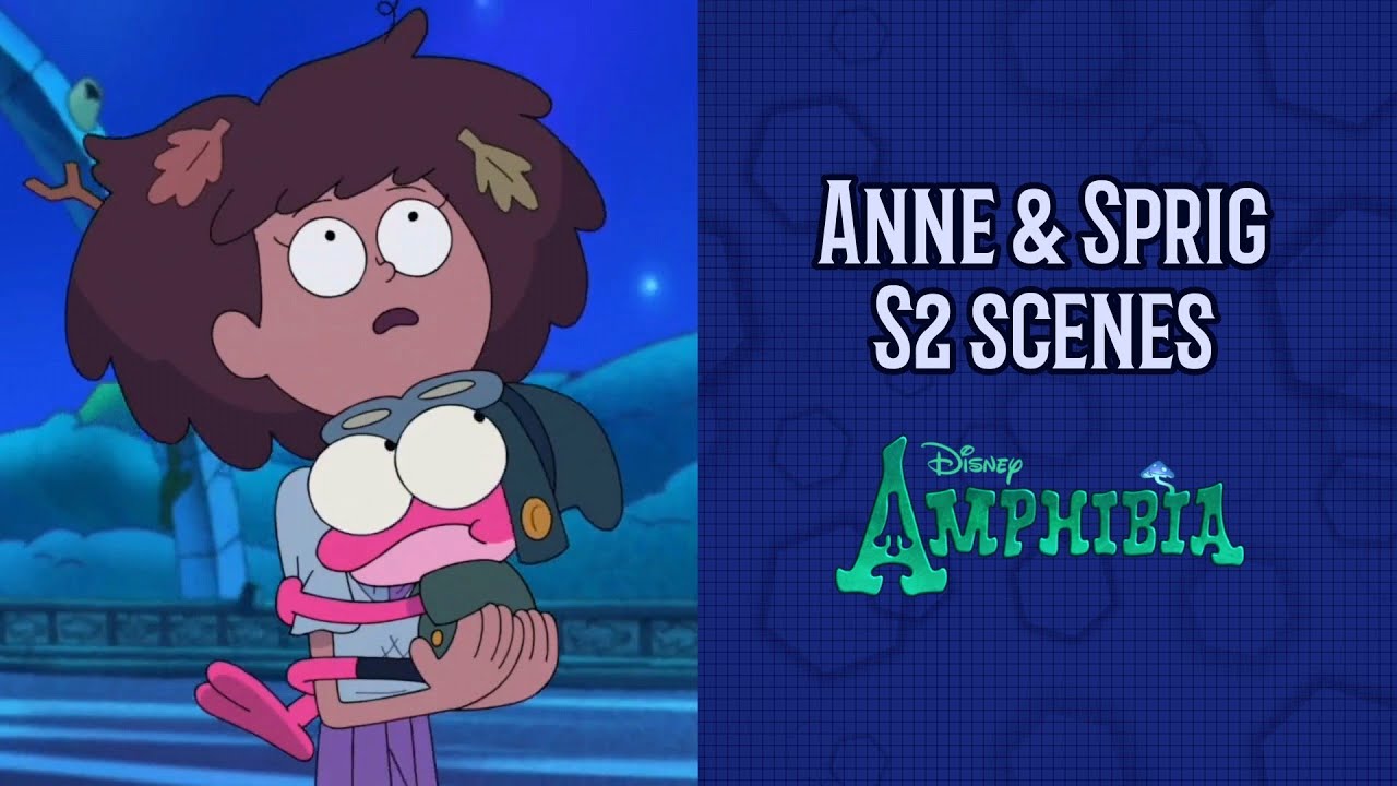 Amphibia - Sprig & Anne scenes (s2)