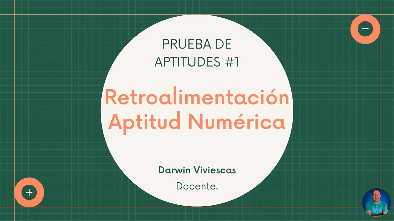 Retroalimentación Aptitud Numérica | Prueba de Aptitudes #1