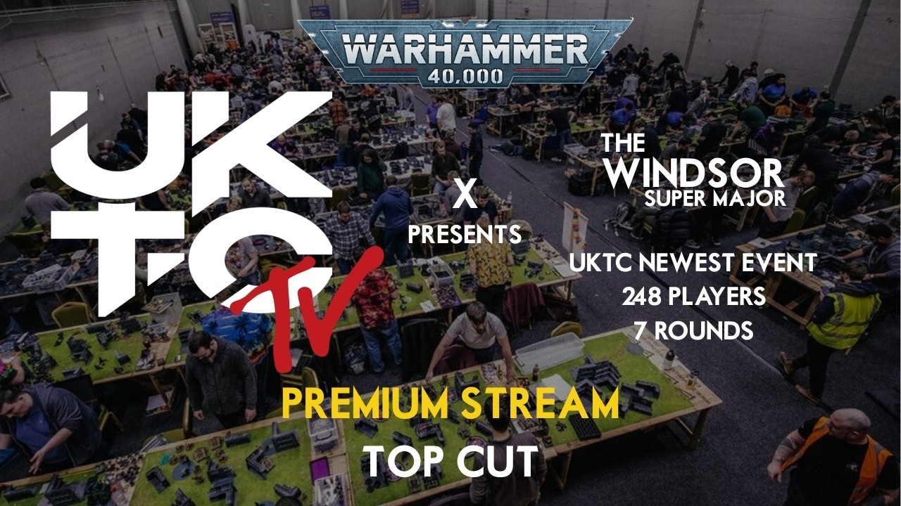 🔴 Warhammer 40k LIVE @ The Windsor Super-Major | Top Cut | Live | Premium Stream