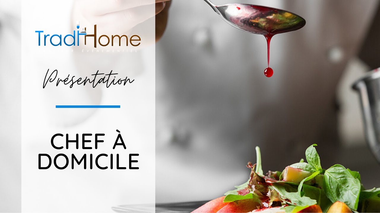 Tradihome traiteur: Un chef à domicile