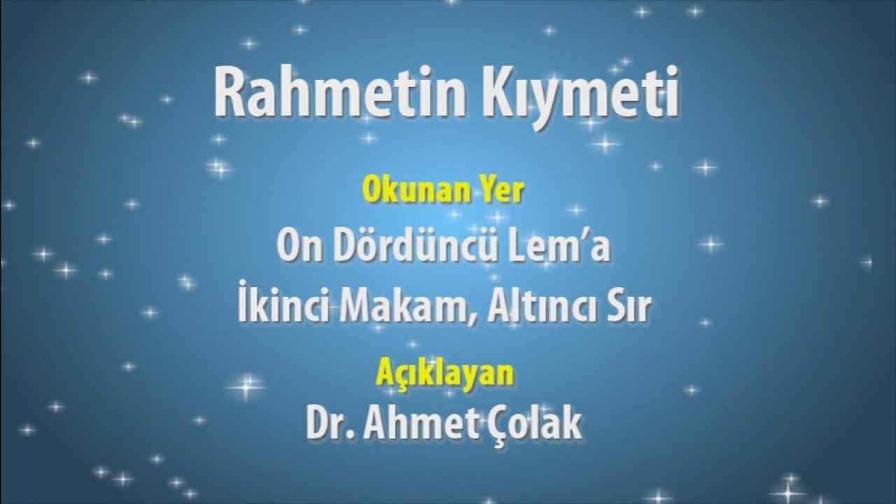 Dr.Ahmet &Ccedil;olak - 14.Lem'a - 2.Makam - 6.Sır