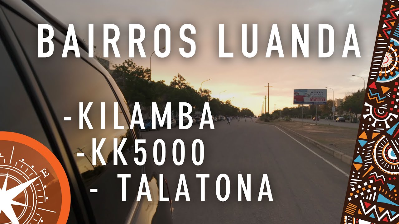 A Rota - Pgm12 - 10ª Temporada - Bairros Kilamba, KK5000 e Talatona