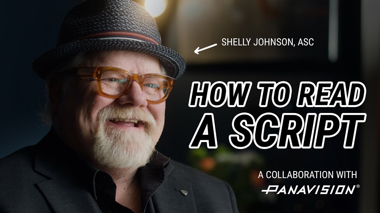 How cinematographer Shelly Johnson ASC reads a script