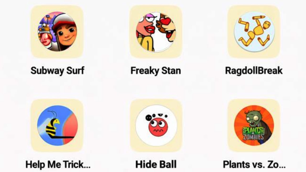FREAKY STAN, HIDE BALL, RAGDOLL BREAK, HELP ME TRICKY STORY, SUBWAY SURFERS, PLANTS VS ZOMBIE