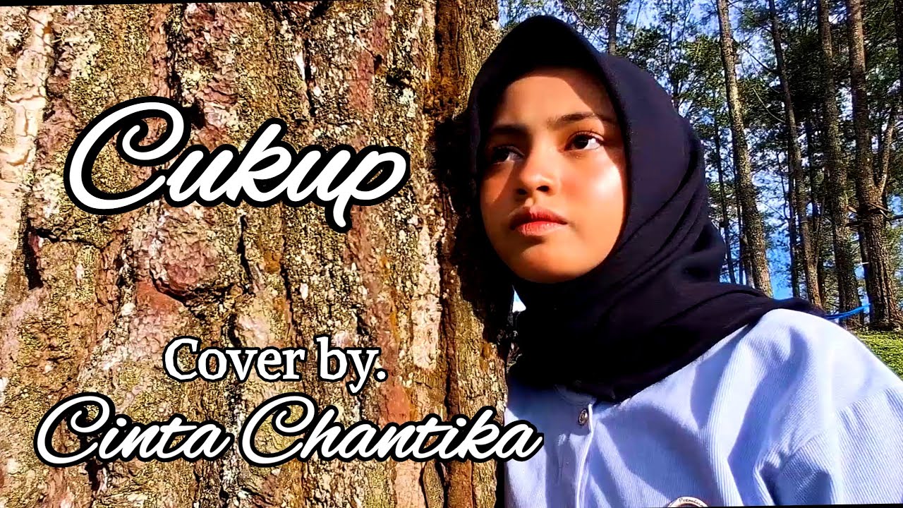CUKUP || Cover by. Cinta Chantika