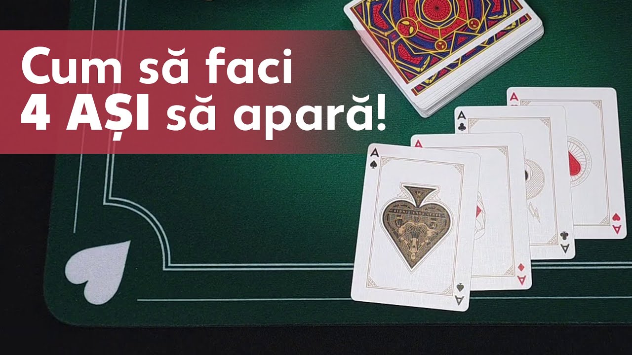 Cum sa faci 4 asi sa apara - Tutorial in limba romana