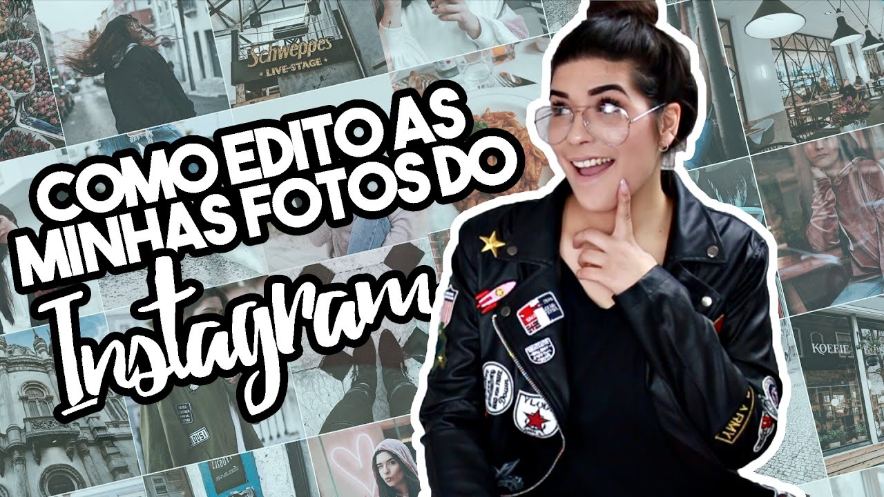 COMO EDITO AS MINHAS FOTOS DO INSTAGRAM!