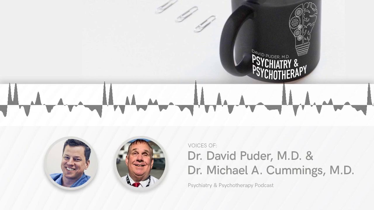 How Psychiatric Medications Work with Dr. Cummings — Psychiatry & Psychotherapy Podcast