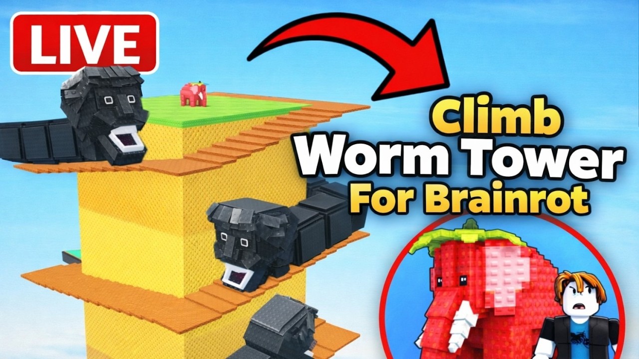 LIVE Climb Worm Tower For Brainrot | Part 2 | #shortslive