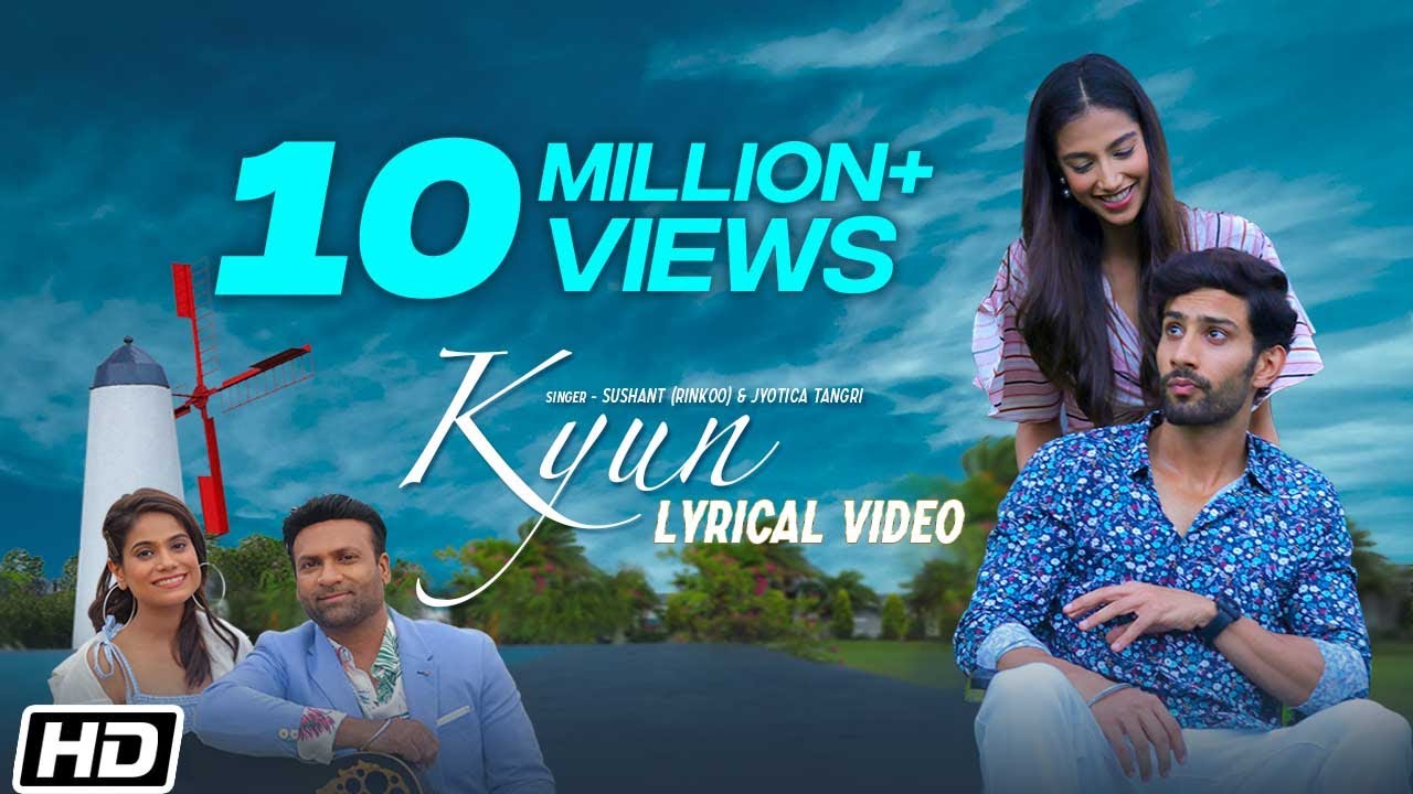 Kyun | Lyrical Video | Sushant (Rinkoo)| Jyotica Tangri | Meenakshi C | Latest Punjabi Song 2019
