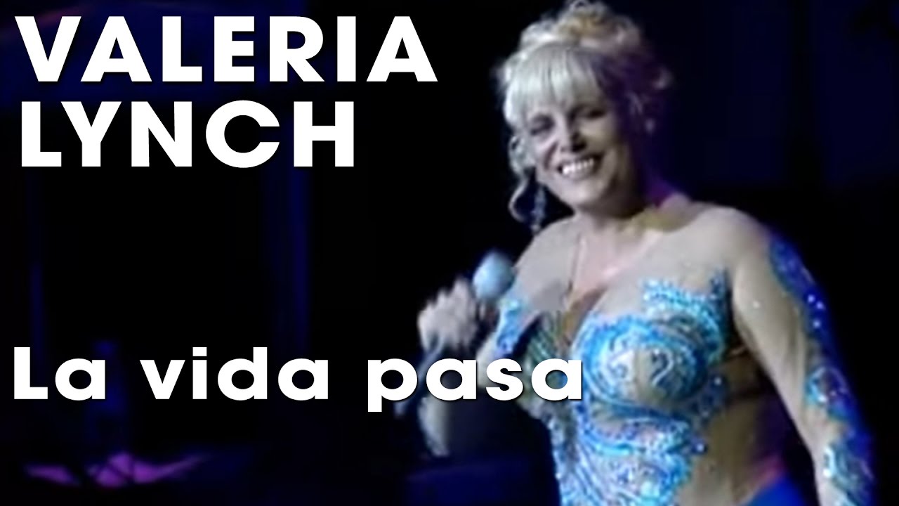VALERIA LYNCH - La vida pasa