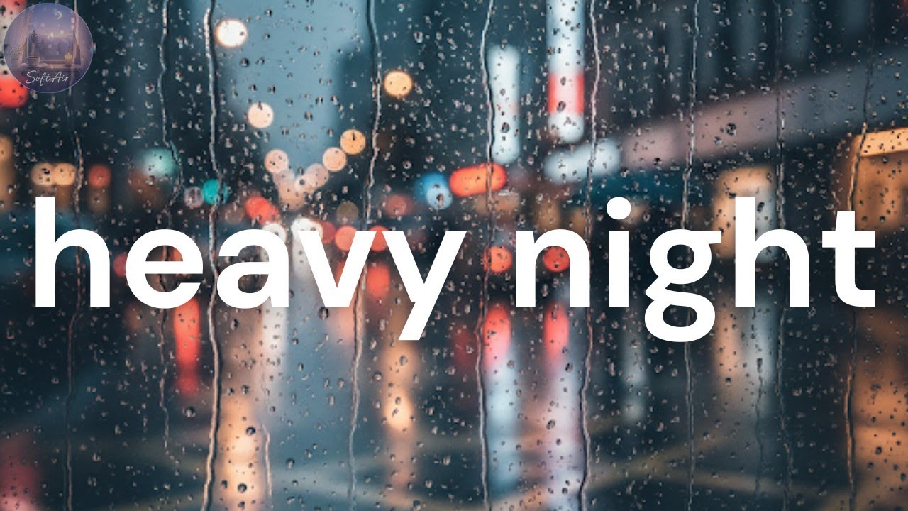 Rainy Night Relaxation | Gentle Piano & Ambient for Heavy Evenings