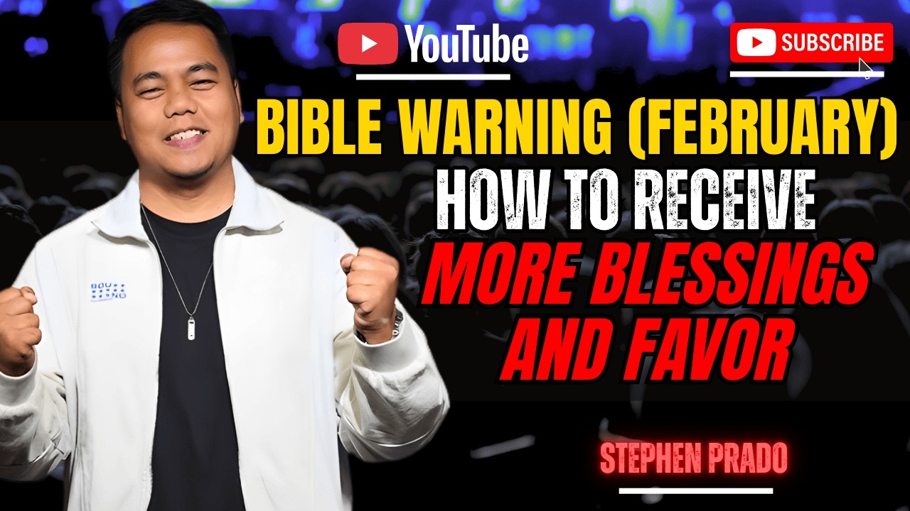 Stephen Prado Preaching Latest - Bible Warning (February): How to Receive More Blessings and Favor.