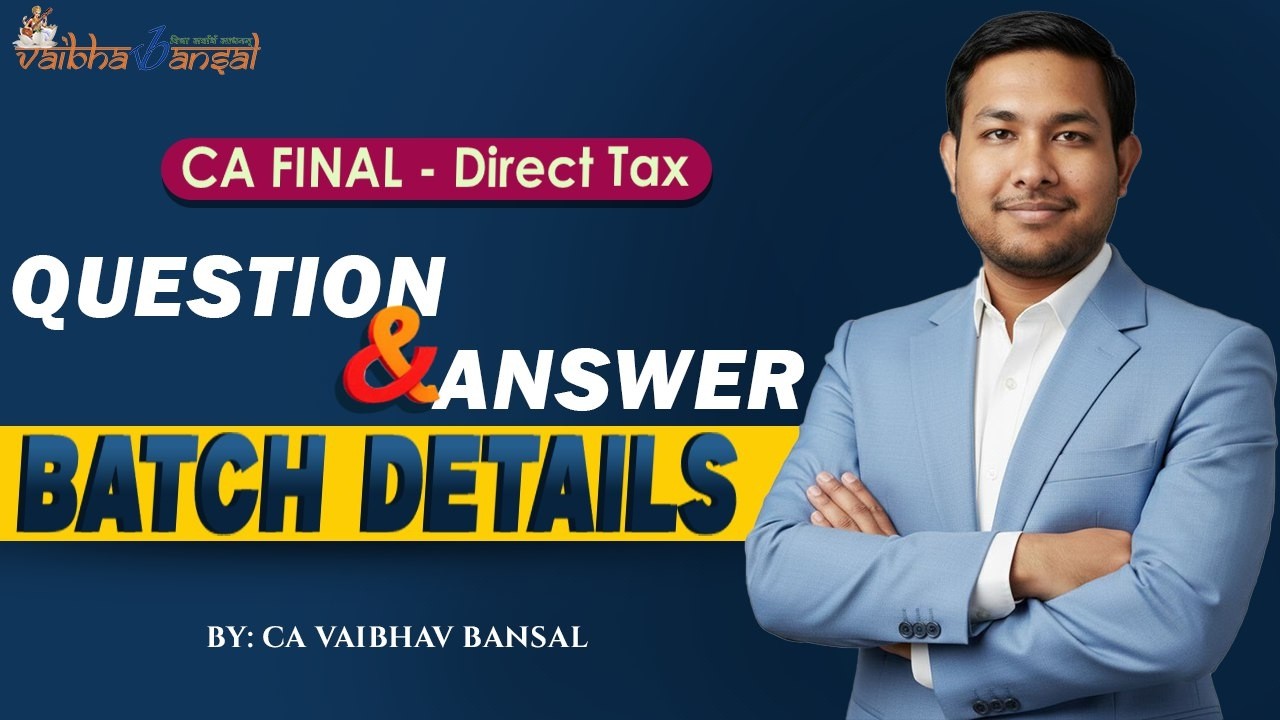 CA Final Question Answer Practice Batch May 2026 onwards | CA Vaibhav Bansal