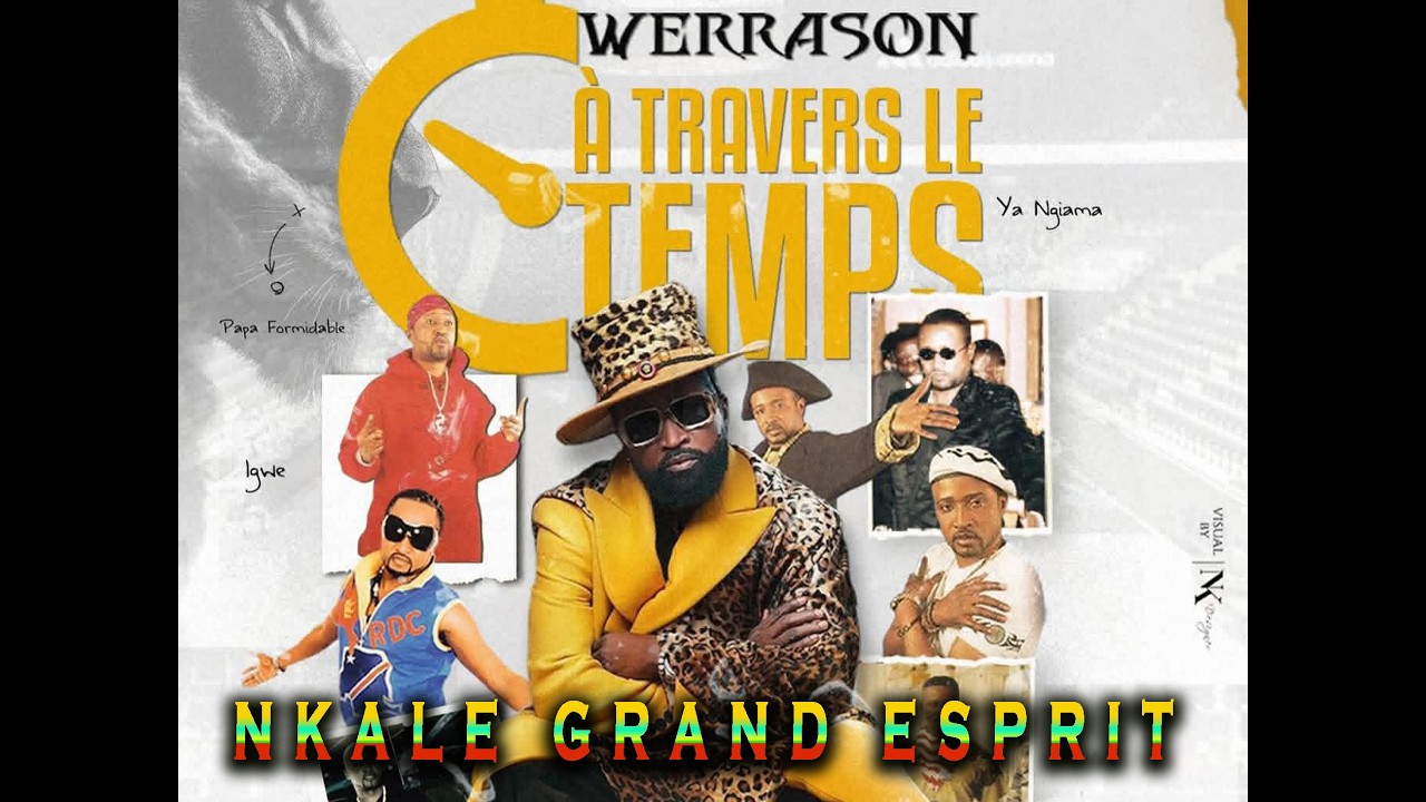 WERRASON AZA KAKA PHENOMENE BA LENGENDE YA BOYE BAYAKA KAKA APRES 50 ANS WERRASON GRAND ESPRIT NKALE