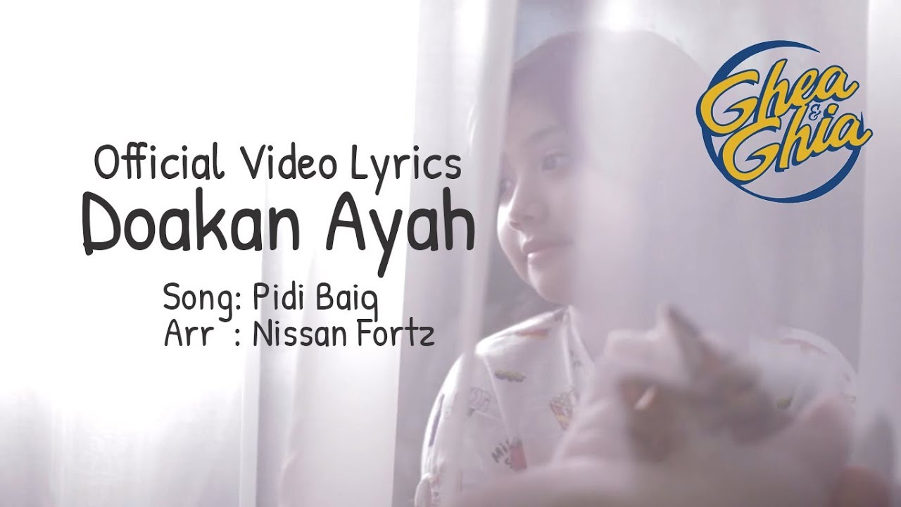 Ghea & Ghia - Doakan Ayah | Cipt : Ayah Pidi Baiq | (Official Lyric Video)