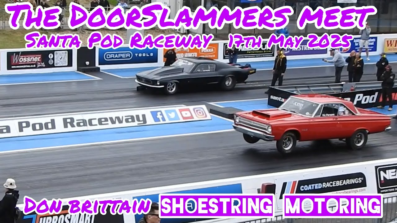 DoorSlammers at Santa Pod Raceway 17th May 2025