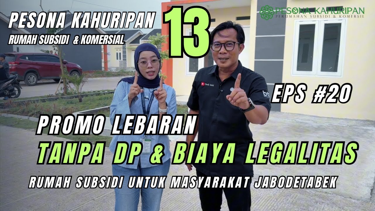 PESONA KAHURIPAN 13 (EPS #20) PROMO LEBARAN RUMAH SUBSIDI TANPA DP PESONA KAHURIPAN 13