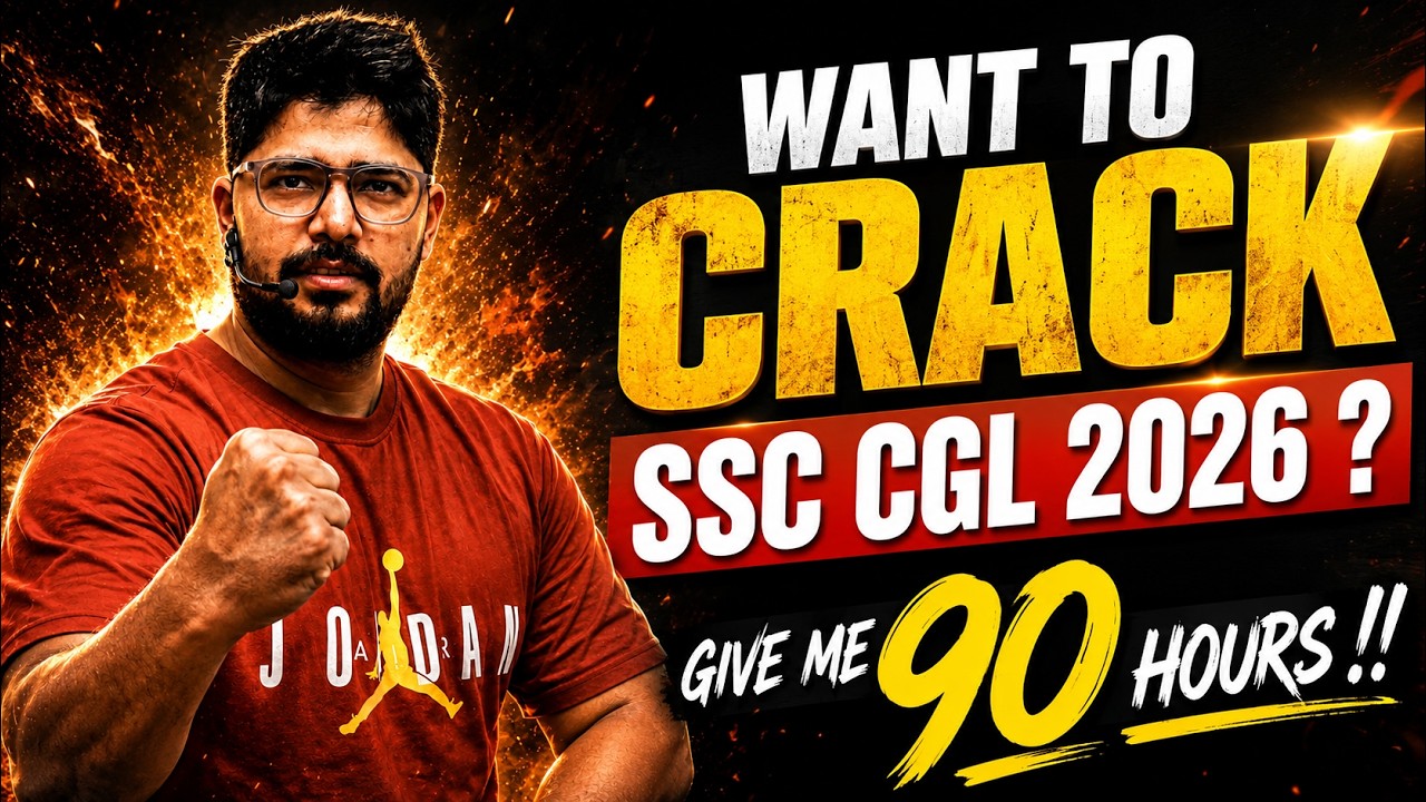 SSC CGL 2026 Strategy II 90 Hours Plan to Crack Maths In SSC CGL 2026 II Free Maths Playlist