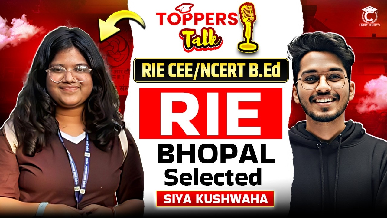 RIE CEE Topper&rsquo;s Talk🎙️ Siya Kushwaha Selected in RIE Bhopal ✅ Through NCERT BEd | RIE CEE 2026