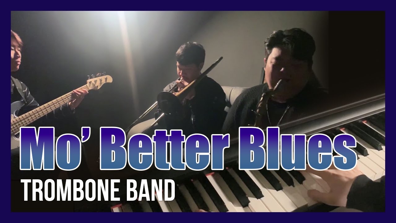 Mo' Better Blues / 악보 / 트롬본 연주