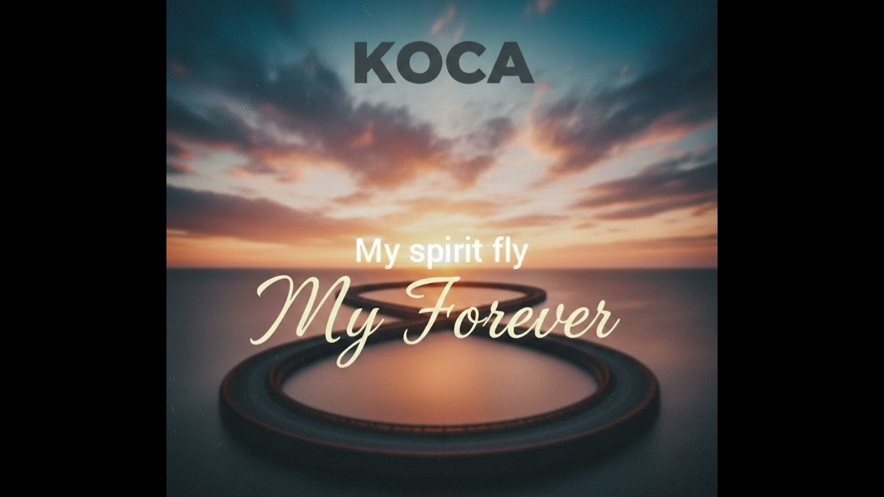 My Forever By KOCA 