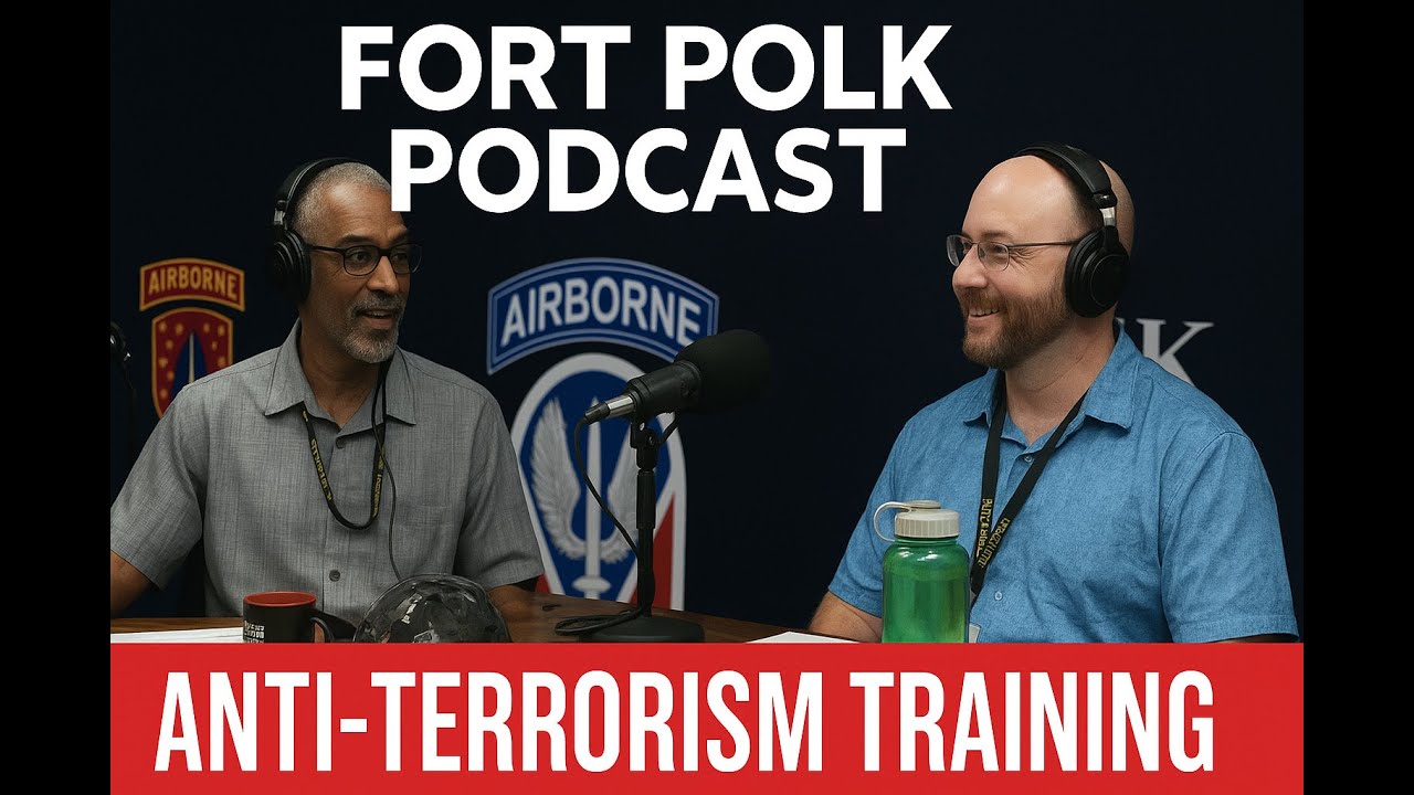 Inside the Army&rsquo;s Anti-Terrorism Training | Fort Polk Podcast