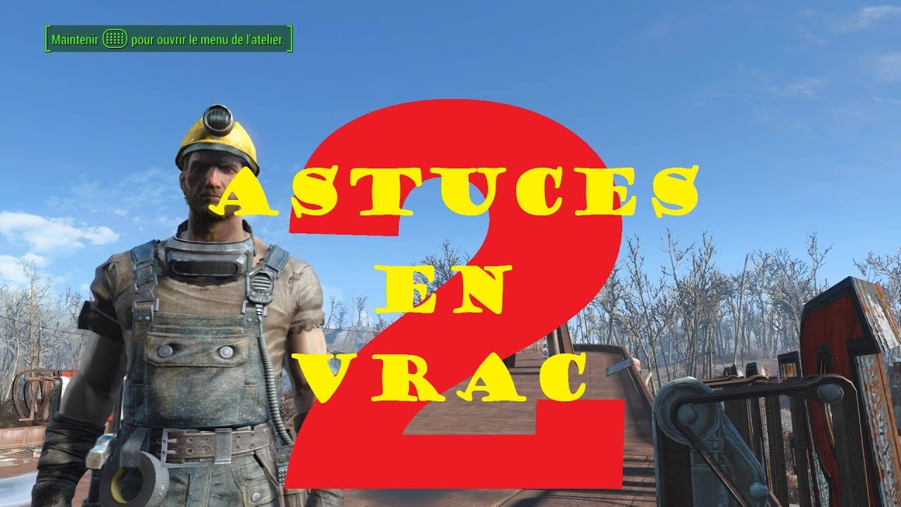 [Fallout 4] astuce en vrac 2