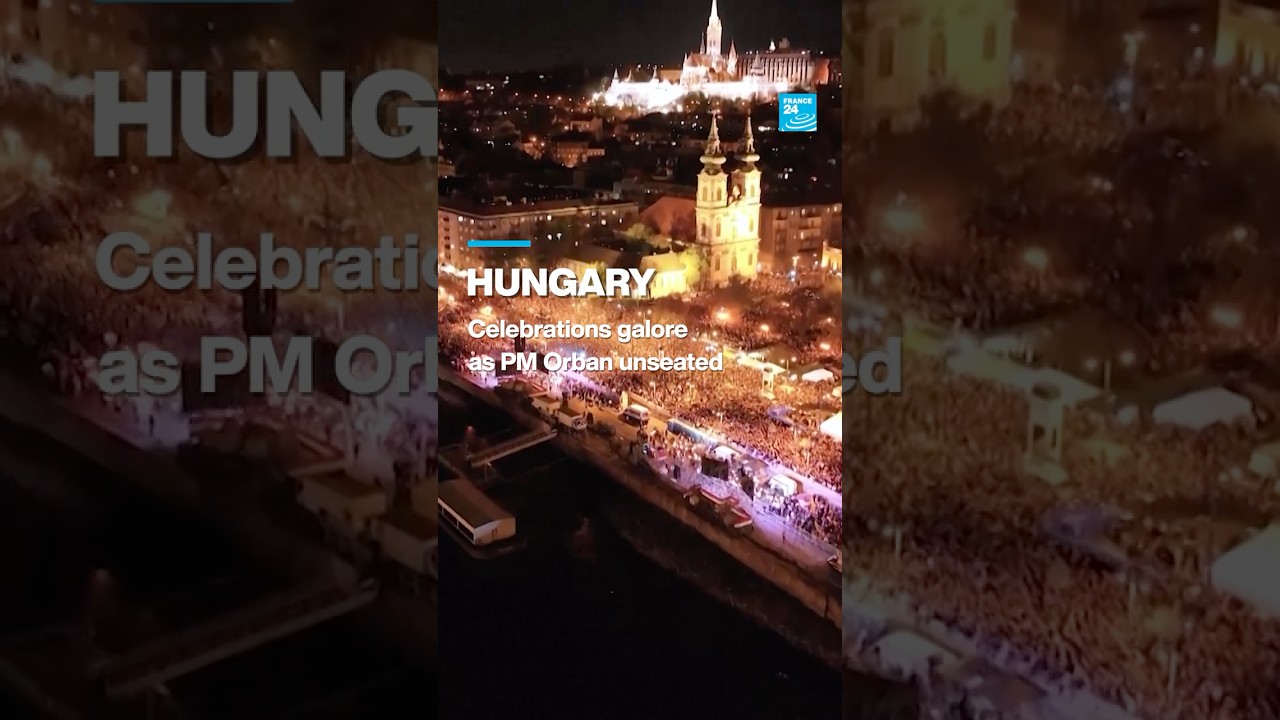 Hungary: Celebrations galore as PM Orban unseated &bull; FRANCE 24 English