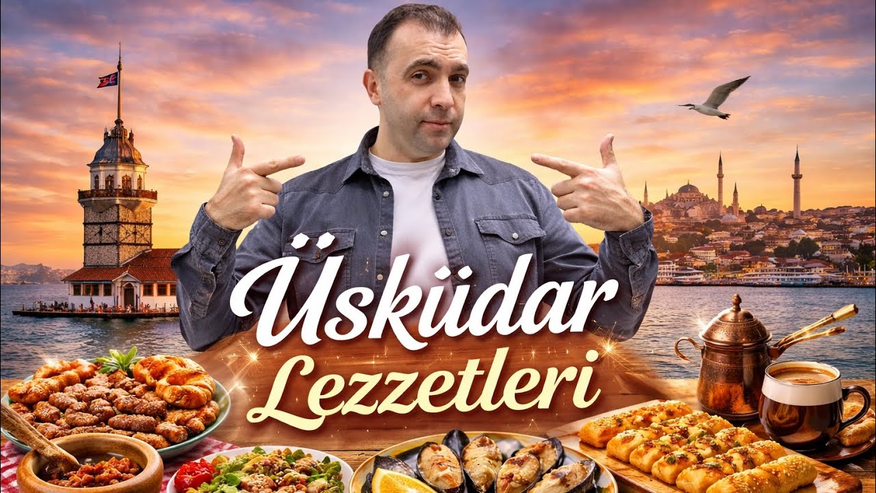 üsküdar sokak lezzetleri ney nerede yenir ?