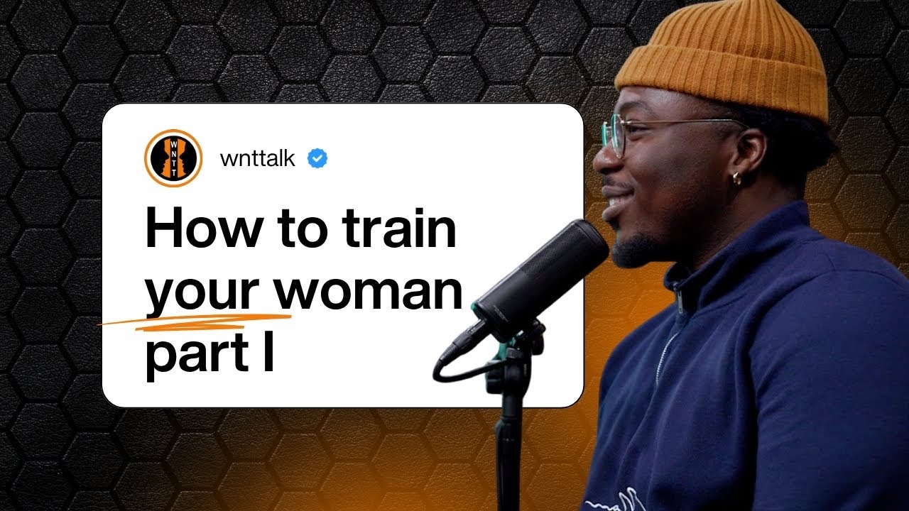 How to Train Your Woman: The Table Episode 8 Part I