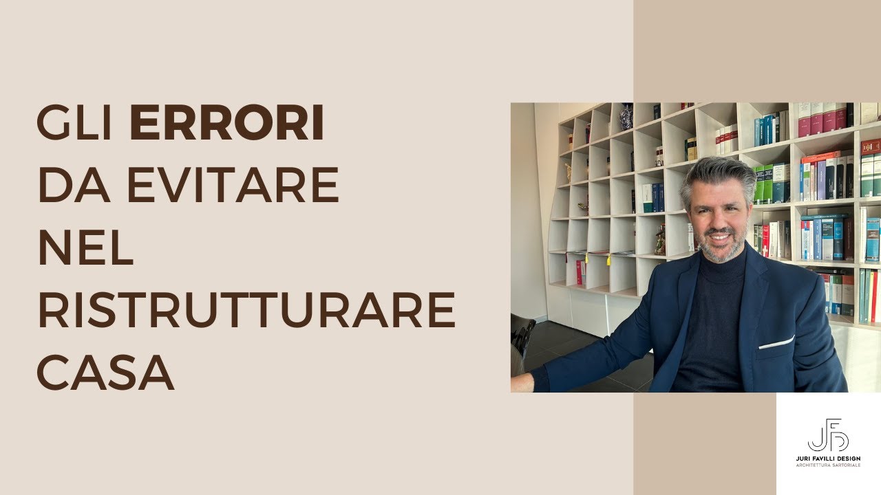 GLI ERRORI DA EVITARE QUANDO SI RISTRUTTURA CASA