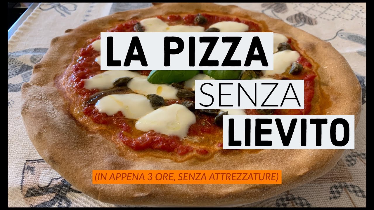 La pizza senza lievito dalla A alla Z e in sole 3 ore, a casa