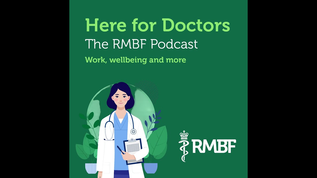 Here for Doctors: The RMBF Podcast - Episode 1 with Dr Rachael Liebmann