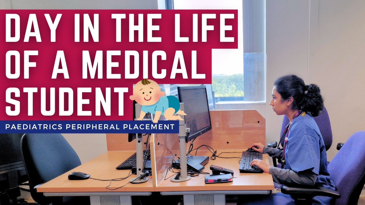 Day in the life of a Medical Student on Paediatrics Placement | Dumfries and Galloway